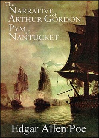 The Narrative of Arthur Gordon Pym of Nantucket - American